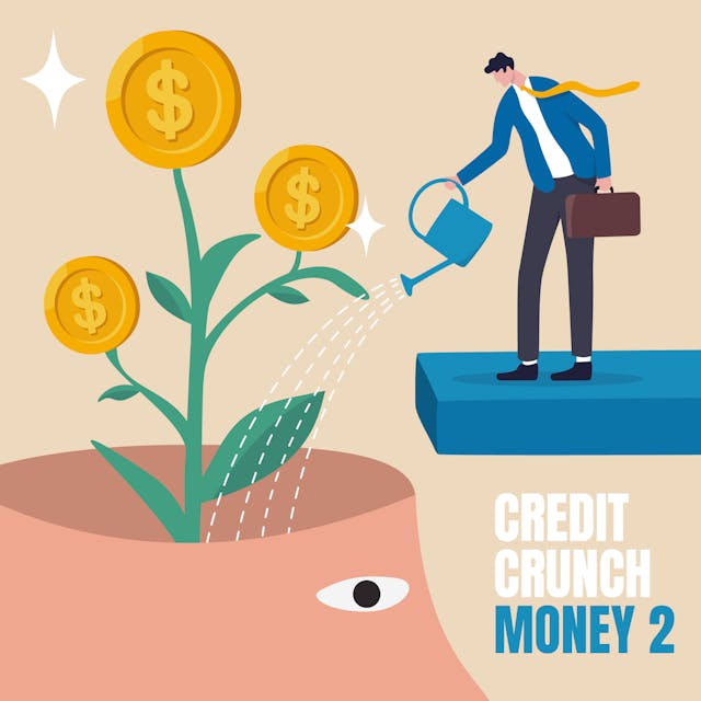 Credit Crunch, Money 2