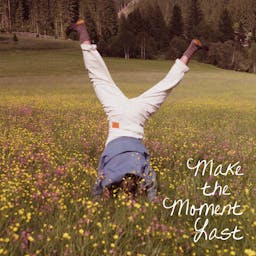 Make The Moment Last album artwork