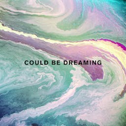 Could Be Dreaming album artwork