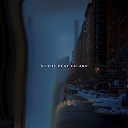 As The Dust Clears album artwork